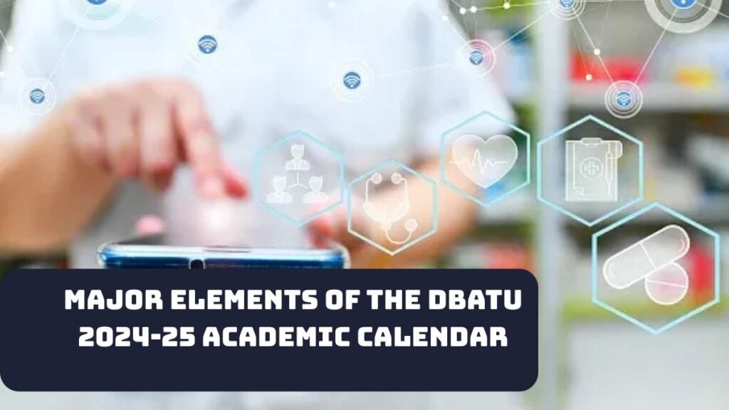 DBATU Releases 2024-25 Academic Schedule UG & PG PDF Now Available
